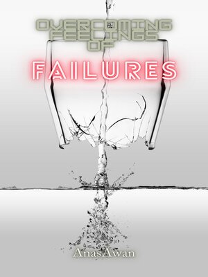 cover image of Overcoming feelings of Failures